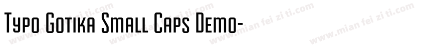 Typo Gotika Small Caps Demo字体转换